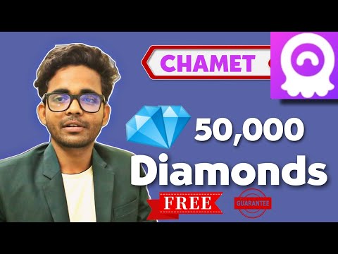 50,000💎 Diamonds in CHAMET app me Free Unlimited Diamonds / Coins & Free Video Chat / Call Girls