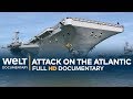 Inside Navy Strategies 2 Attack On The Atlantic Full Documentary