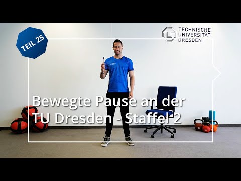 Bewegte Pause an der TU Dresden – Teil 25: Übungen zur Steigerung der Konzentration