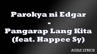 Pangarap Lang Kita - Parokya Ni Edgar feat. Hapee Sy (Sentimental lyrics)