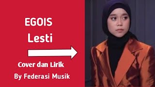 Download lagu EGOIS LESTI II COVER DAN LIRIK BY FEDERASI MUSIK mp3 Download lagu EGOIS LESTI II COVER DAN LIRIK BY FEDERASI MUSIK mp3