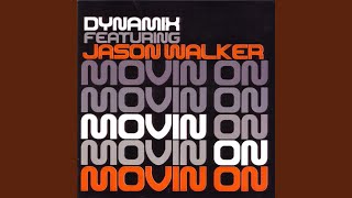 Movin On (Dynamix & Haarmeyer Club Mix Edit)