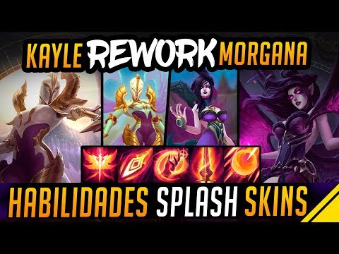 KAYLE and MORGANA REWORK - SKILLS, SKINS SPLASH ART LOL