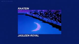 Raatein (Reprise) - Jasleen Royal