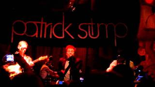 Patrick Stump - Everybody Wants Somebody - 4-8-11 @ The Trocadero