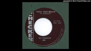 Bo Diddley - Hush Your Mouth - 1958