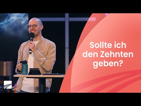 Ein Leben voller Segen - Sollte ich den Zehnten geben? | Matthias Lock | 03.09.23