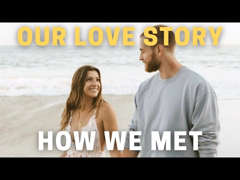 Our Love Story - How We First Met
