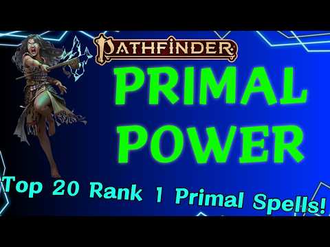 Top 20 Rank 1 Primal Spells for Pathfinder 2e!