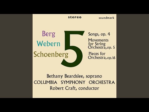 Berg - Five Songs - The Altenberg Lieder, Op. 4: I. Seele Wie Bist Du Schöner