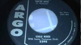 Lula reed .     Anything to say you're mine . 1958.