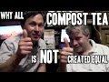 Why Compost Tea is NOT Created Equal & How to ...