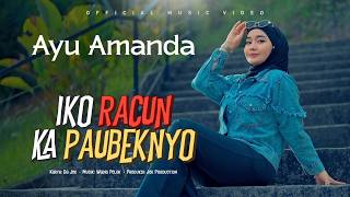Download lagu Ayu Amanda -  iko racun kapaubeknyo ( Musik Video) mp3