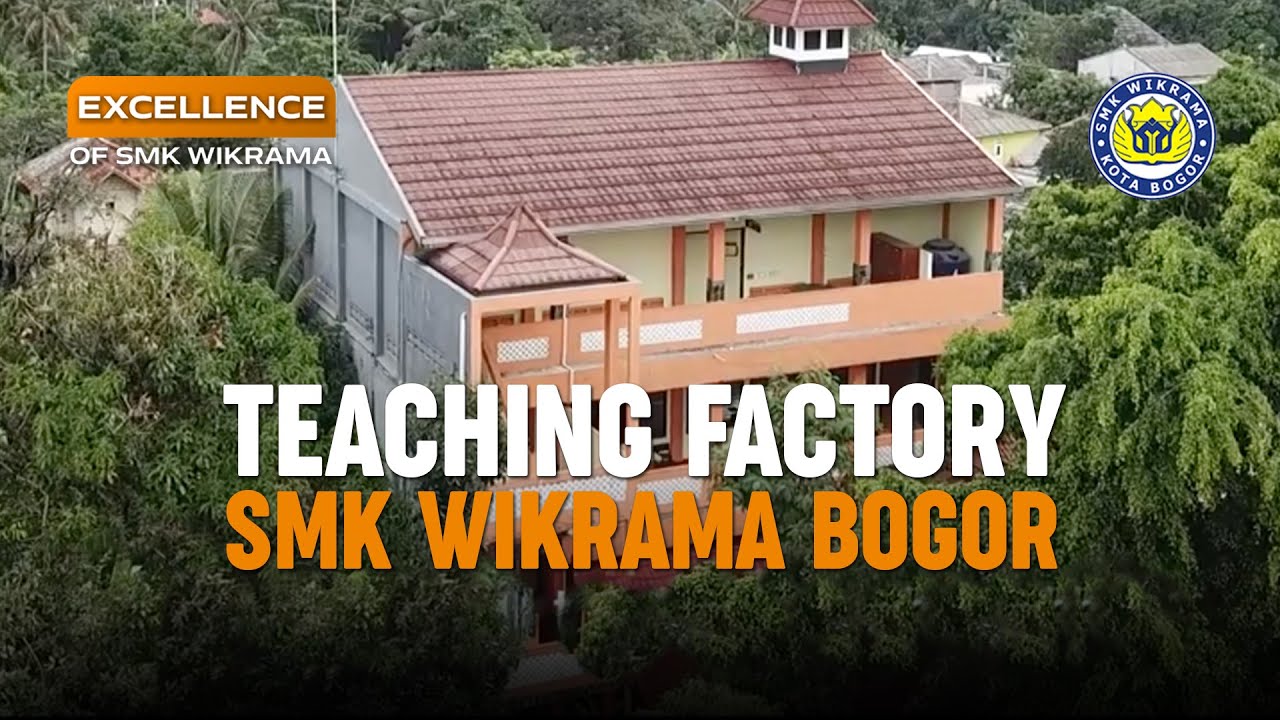 Profil TEFA (Teaching Factory) SMK Wikrama Bogor 2022