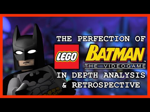 The Perfection of LEGO Batman: The Videogame - In Depth Analysis & Retrospective