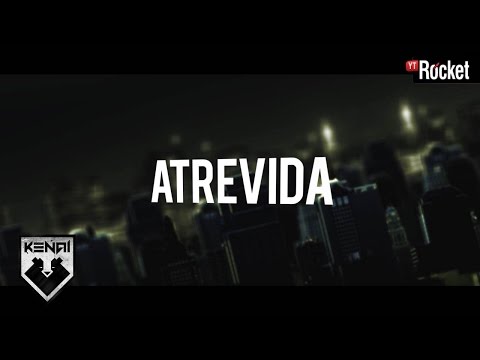 Atrevida - Kenai Ft Sech