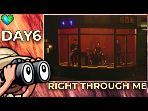 REACTION | First Time Hearing DAY6 (Even of Day) "Right Through Me(뚫고 지나가요)" M/V
