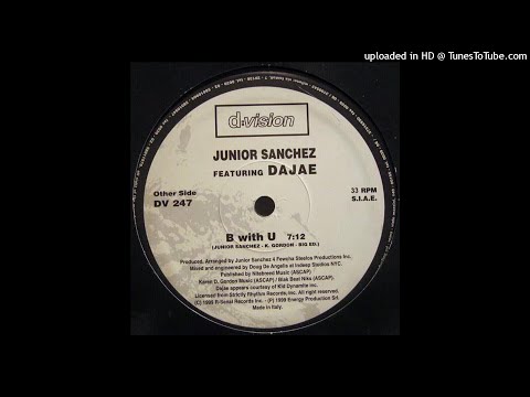 Junior Sanchez Featuring Dajae | B With U