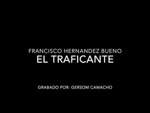 El traficante - Gersom Camacho
