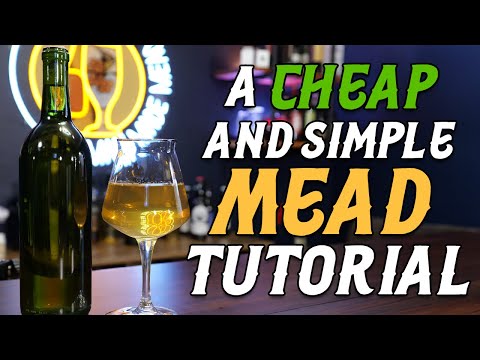 A Cheap & Simple Mead Tutorial for Beginners!