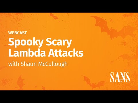 Spooky Scary Lambda Attacks | Cloud Security Webcast