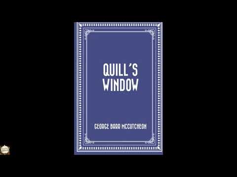 Quill's Window by George Barr McCutcheon — free full audiobook