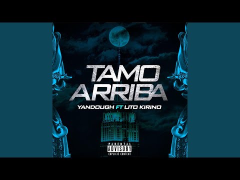 Tamo Arriba (feat. Lito Kirino)