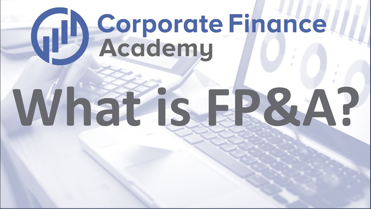 What is FP&A - Financial Planning & Analysis - What do you do?  What types of jobs!