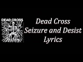 Dead Cross - Seizure and Desist Lyrics