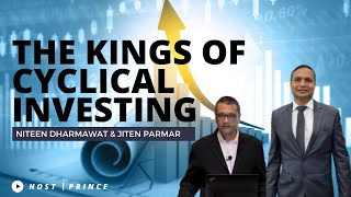 The Kings Of Cyclical Investing | Niteen S Dharmawat &amp; Jiten Parmar | Aurum Capital