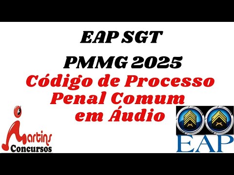 ✅ Decreto Lei 3.689/41 - Processo Penal Comum EAP SGT PMMG 2025 em Áudio❗️