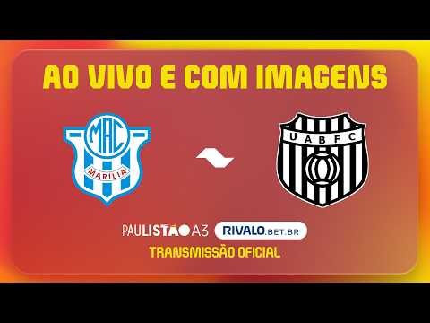 JOGO COMPLETO: MARÍLIA X UNIÃO BARBARENSE | RODADA 5 | PAULISTÃO A3 RIVALO 2026