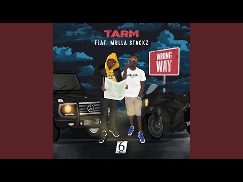 Wrong Way (feat. Mulla Stackz)