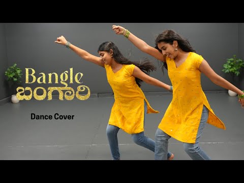 Bangle Bangari | Dance Cover | Nainika & Thanaya