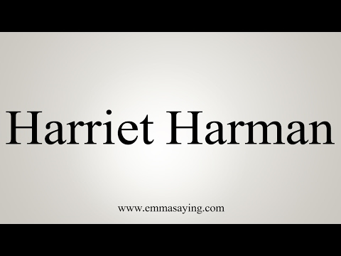 How to Pronounce Harriet Harman