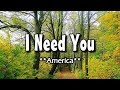 I Need You - America (KARAOKE VERSION)