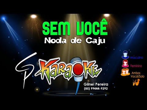 Sem Você - Forró Noda De Caju
