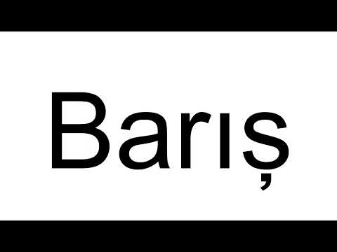 How to Pronounce Barış (Turkish)