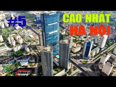 Top 5 tòa nhà CAO NHẤT Hà Nội, bất ngờ với cái tên thứ 5