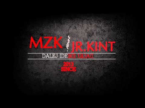 MZK feat JR.KINT - Dalej ide