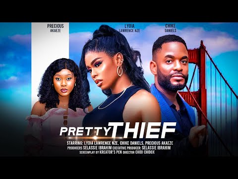 PRETTY THIEF - CHIKE DANIELS, LYDIA LAWRENCE, PRECIOUS AKAEZE latest 2024 nigerian movie