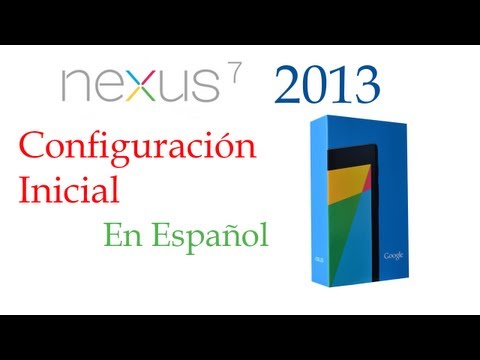 Configuracion Inicial Tablet Asus Nexus 7 (2013)