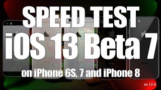 iOS 13 Beta 7 Speed Test :  Are 2 x faster App launch speed now live?