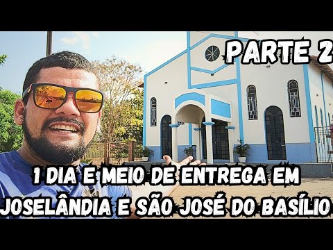 JOSELÂNDIA DO MARANHÃO dia dia na entrega