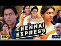 Chennai Express Full Movie In Hindi