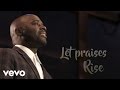 Myron Butler & Levi - Let Praises Rise (Lyric Video)