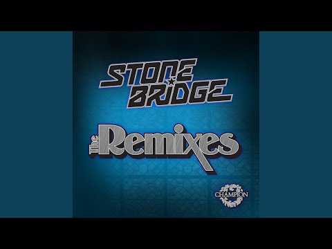 Stonebridge: The Remixes (Continuous DJ Mix)