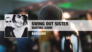 Swing Out Sister - Waiting Game (Karaoke)
