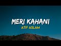Meri Kahani Atif Aslam Lyrics