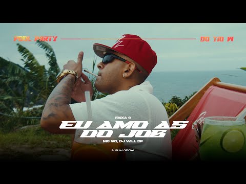 MC W1 - Eu Amo as do Job (DJ Will DF) Faixa 9 - Pool Party do Tio W